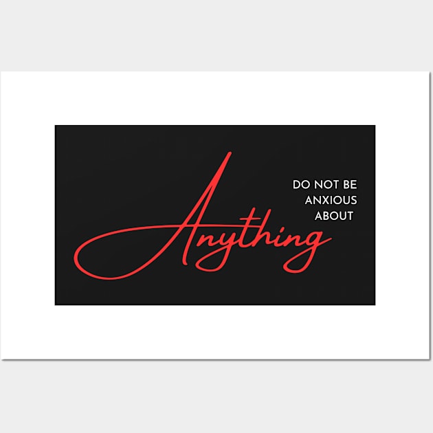 Philippians 4:6 Be Anxious for Nothing V4 Wall Art by Family journey with God